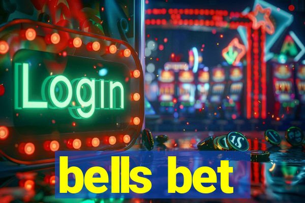 bells bet